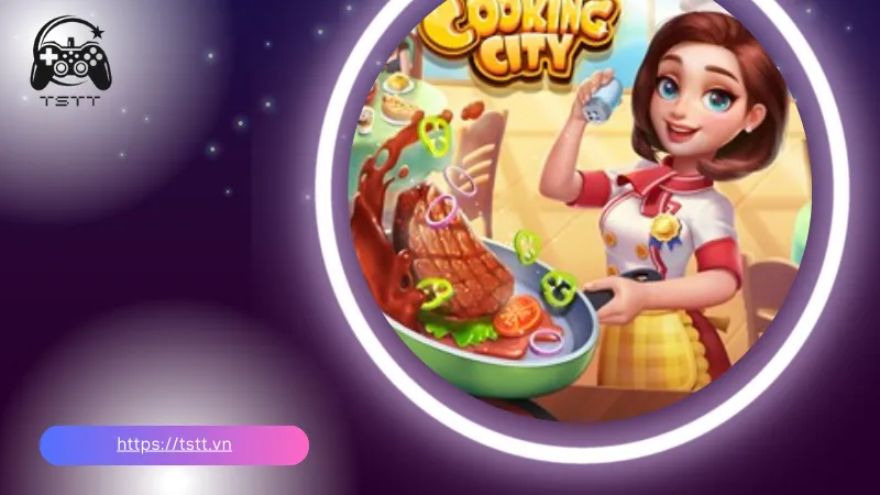 Cooking City - Game nấu ăn miễn phí hay